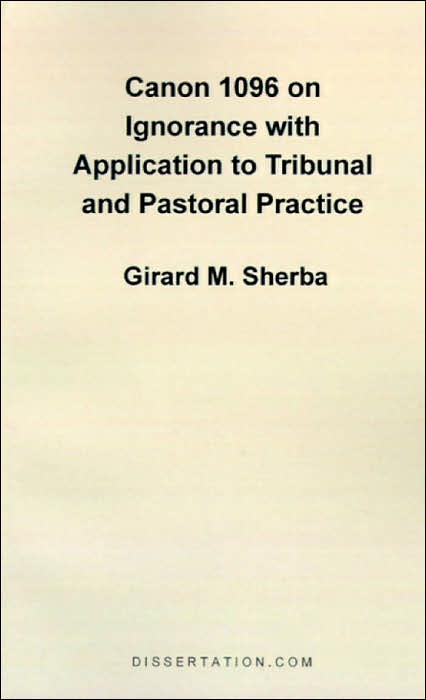 Canon 1096 On Ignorance With Application To Tribunal And Pastoral Practice