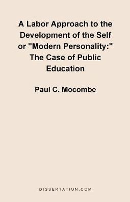 A Labor Approach To The Development Of The Self Or Modern Personality