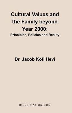 Cultural Values And The Family Beyond Year 2000