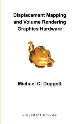 Displacement Mapping And Volume Rendering Graphics Hardware