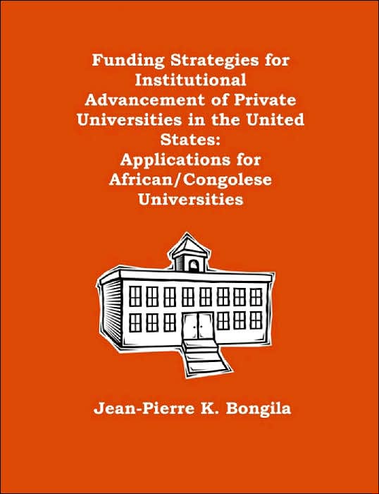 Funding Strategies For Institutional Advancement Of Private Universities In The United States