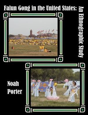 Falun Gong in the United States: An Ethnographic Study
