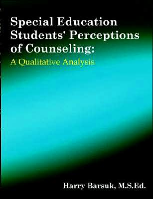 Special Education Students' Perceptions Of Counseling