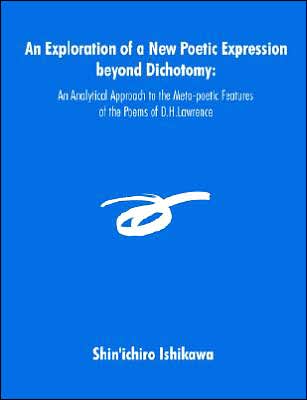 An Exploration Of A New Poetic Expression Beyond Dichotomy