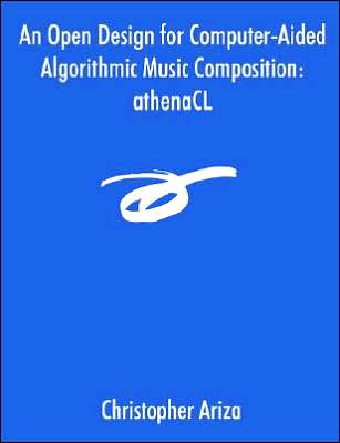 An Open Design For Computer-Aided Algorithmic Music Composition