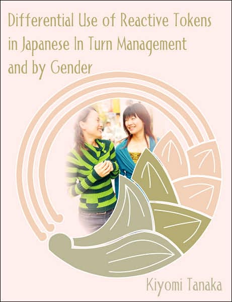 Differential Use Of Reactive Tokens In Japanese In Turn Management And By Gender