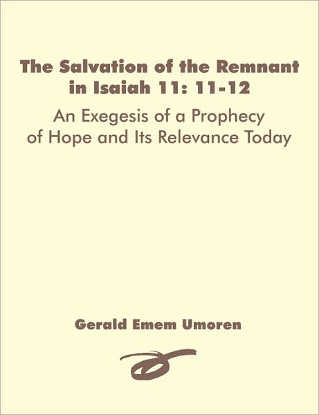 The Salvation Of The Remnant In Isaiah 11