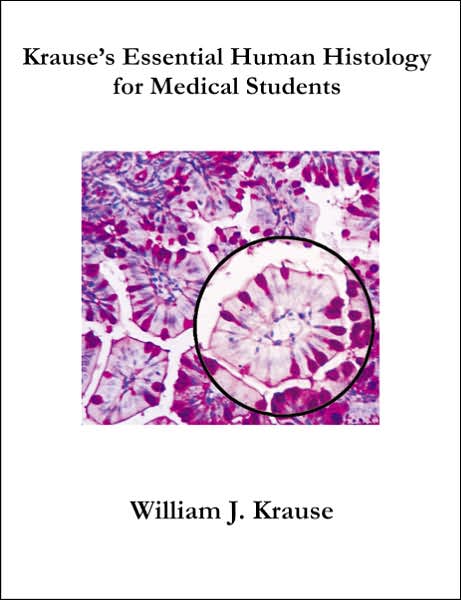 Krause's Essential Human Histology For Medical Students