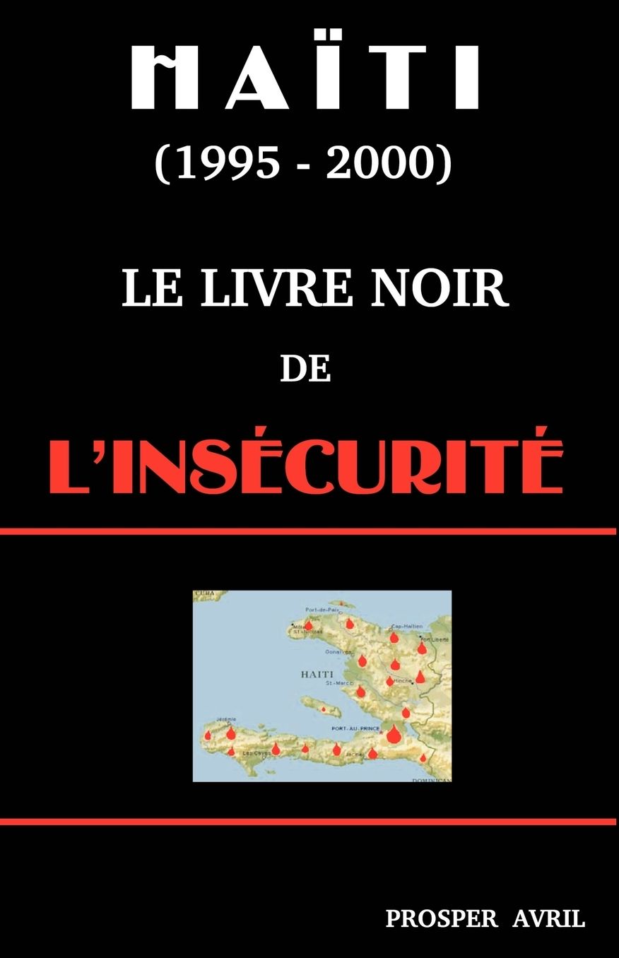 Le Livre Noir De L'Ins Curit (Deuxi Me Edition)