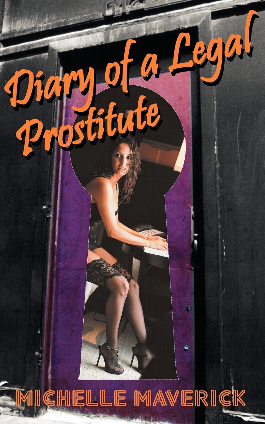 Diary Of A Legal Prostitute