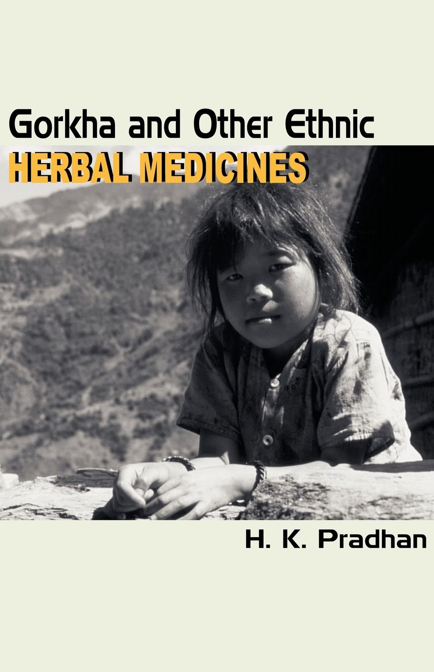 Gorkha And Other Ethnic Herbal Medicines