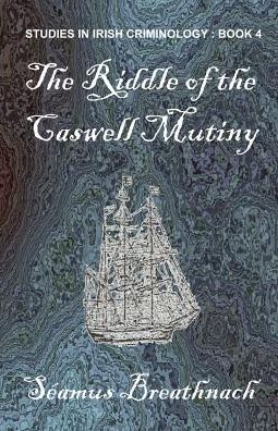 The Riddle Of The Caswell Mutiny