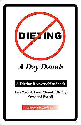 Dieting A Dry Drunk