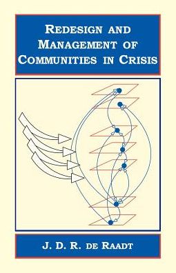 Redesign And Management Of Communities In Crisis