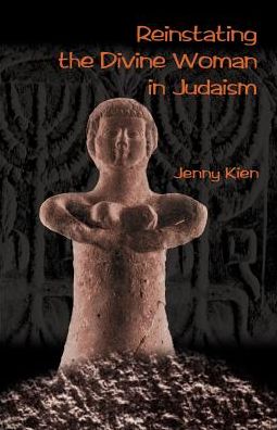 Reinstating The Divine Woman In Judaism
