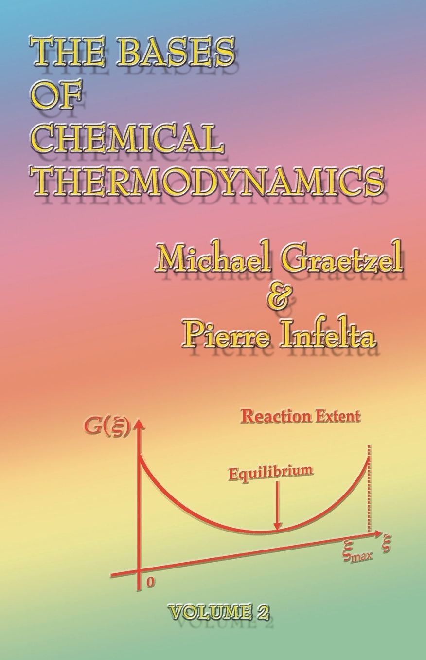 The Bases Of Chemical Thermodynamics