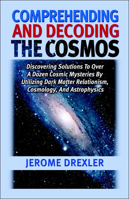 Comprehending And Decoding The Cosmos