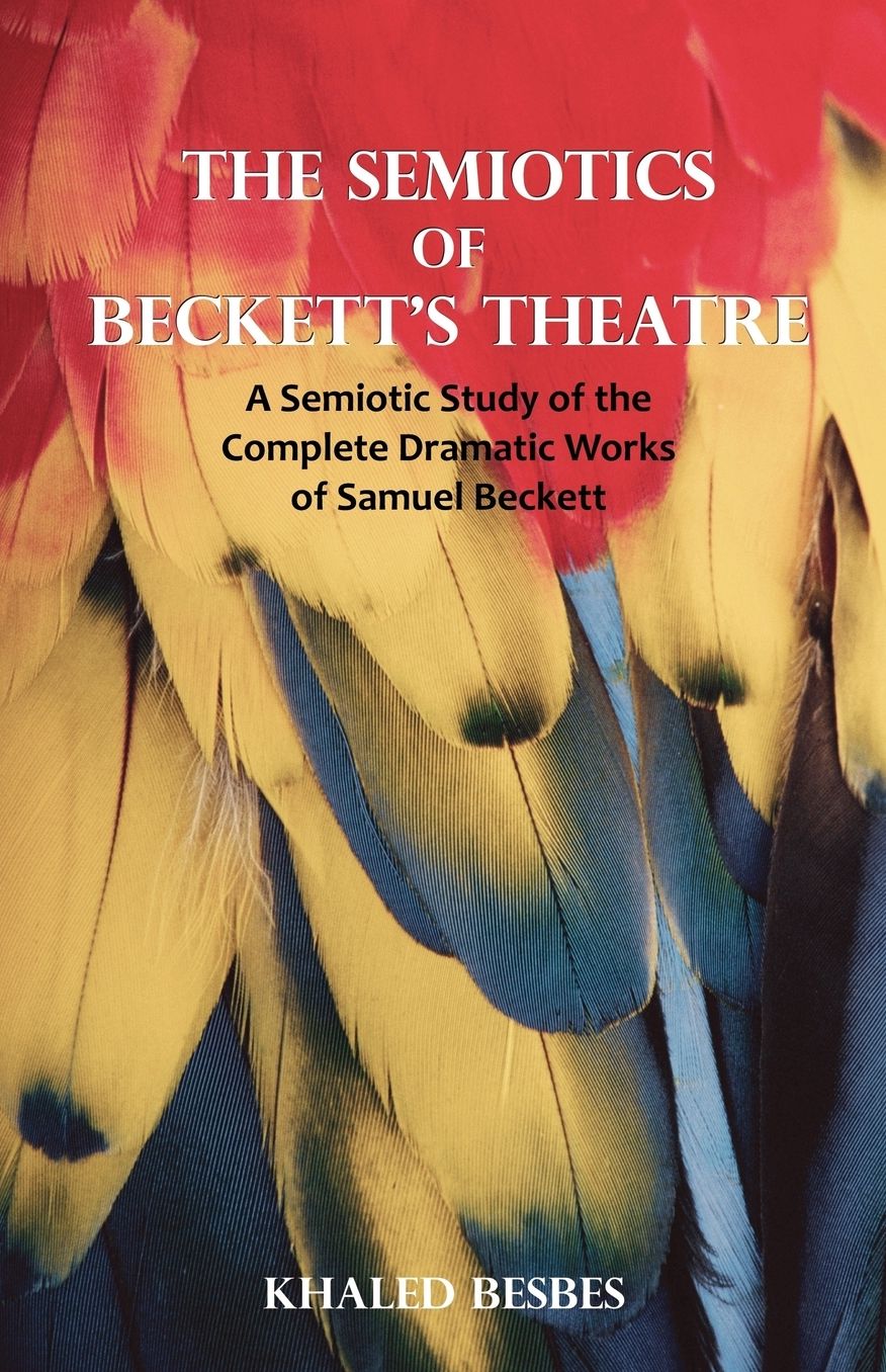 The Semiotics Of Beckett's Theatre