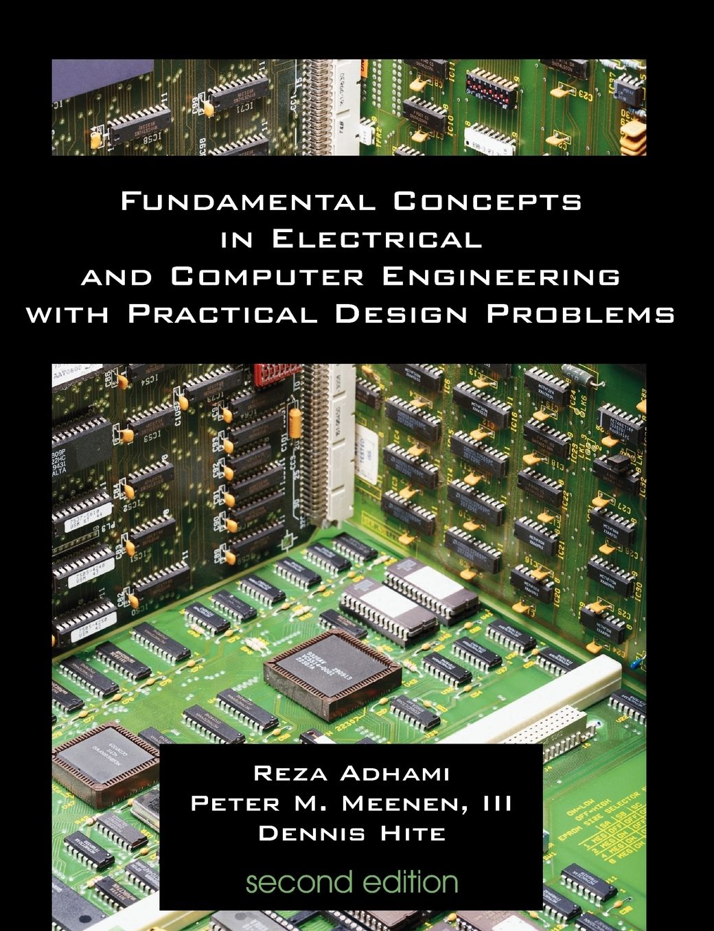 Fundamental Concepts In Electrical And Computer Engineering With Practical Design Problems (Second Edition)