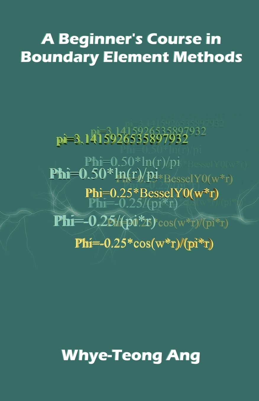A Beginner's Course In Boundary Element Methods