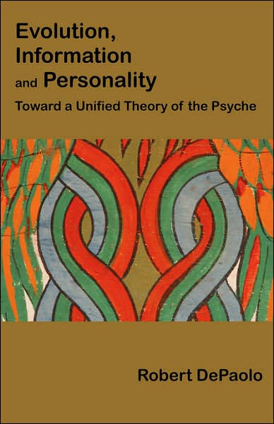 Evolution, Information, And Personality