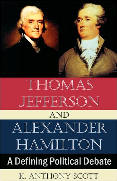 Thomas Jefferson And Alexander Hamilton