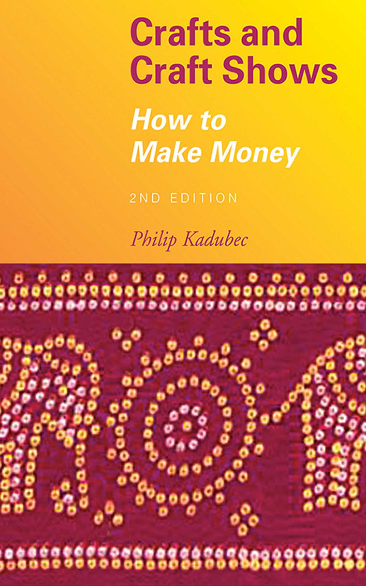 Crafts and Craft Shows: How to Make Money