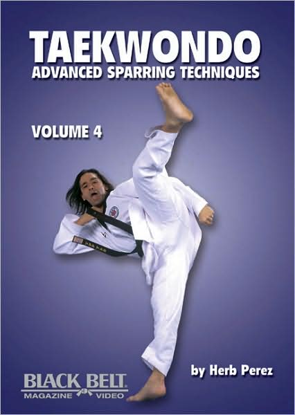 Taekwondo, Advanced Sparring Techniques, Vol. 4