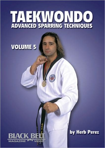 Taekwondo, Advanced Sparring Techniques, Vol. 5