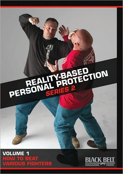 Reality-Based Personal Protection: Series 2: Volume 1: How to Beat Various Fighters