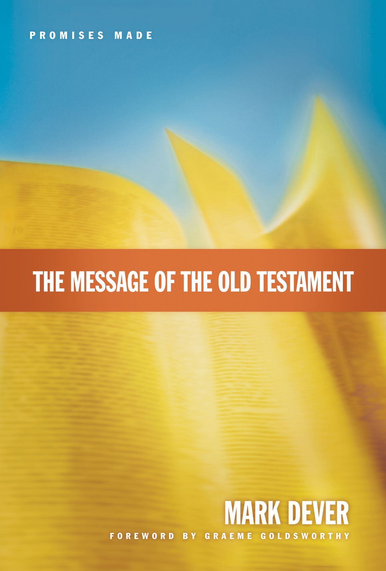 The Message of the Old Testament: Promises Made
