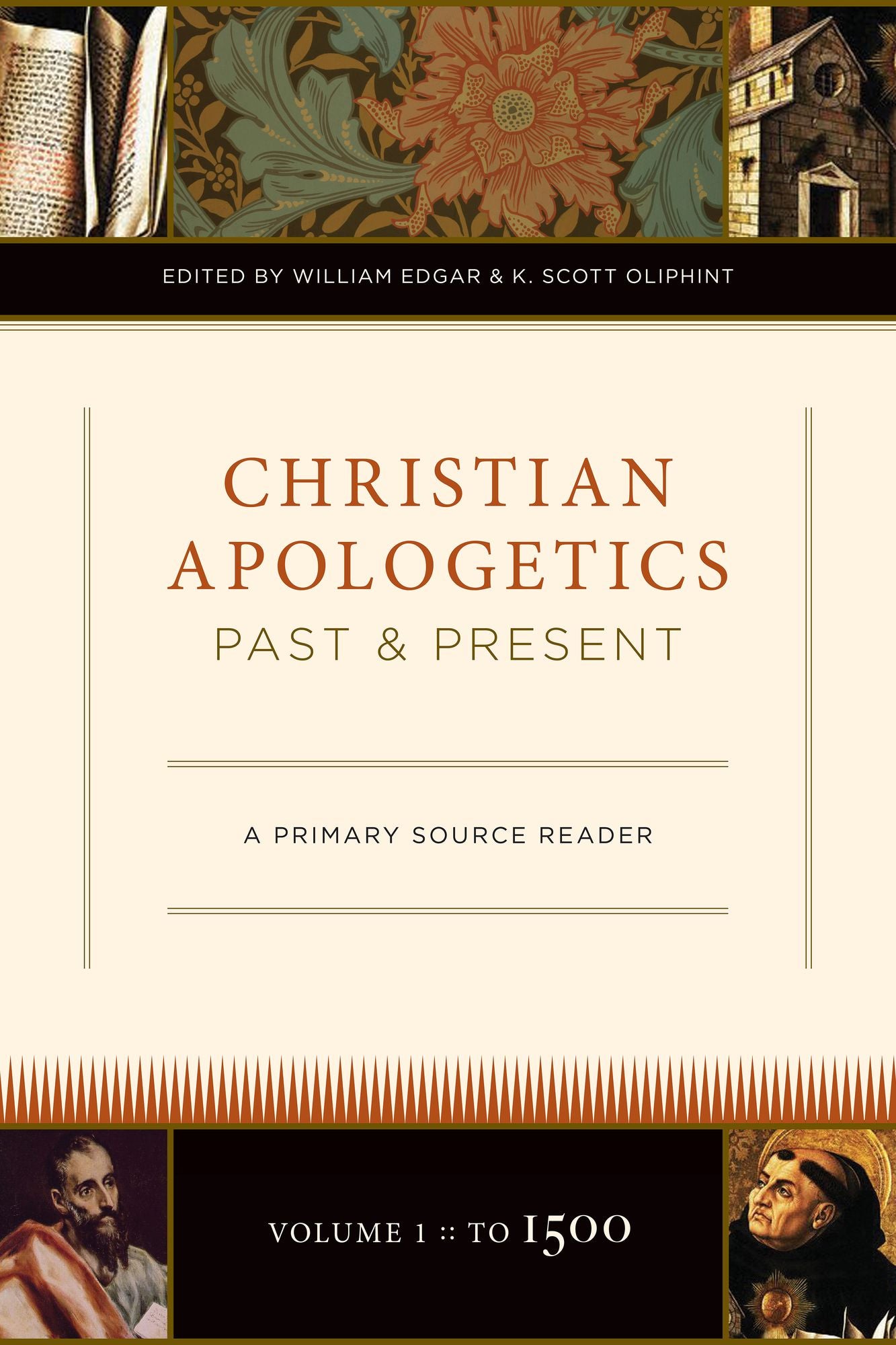 Christian Apologetics, Past and Present: A Primary Source Reader (Volume 1, to 1500)