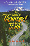 We Called it: Thousand Trails : A True Story of a Family's Dream Come True