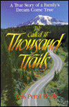 We Called it: Thousand Trails : A True Story of a Family's Dream Come True
