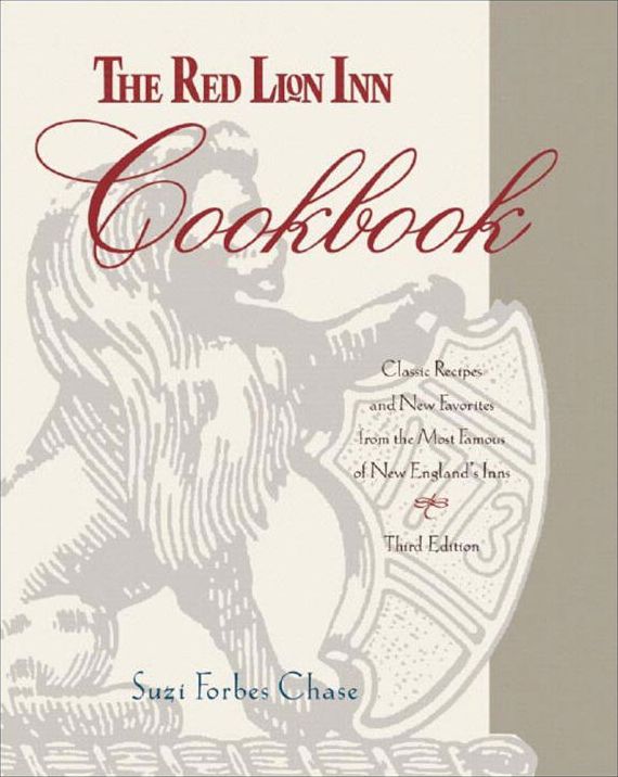 The Red Lion Inn Cookbook: Classic Recipes and New Favorites from the Most Famous of New England's Inns