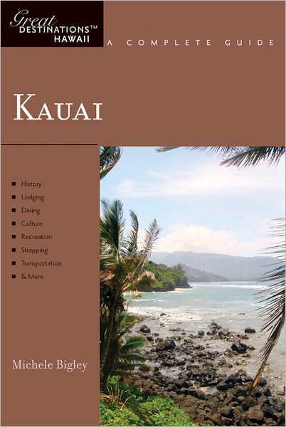 Kauai: Great Destinations Hawaii