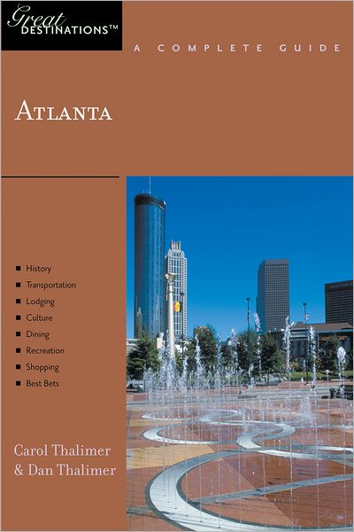 Atlanta: Great Destinations: A Complete Guide
