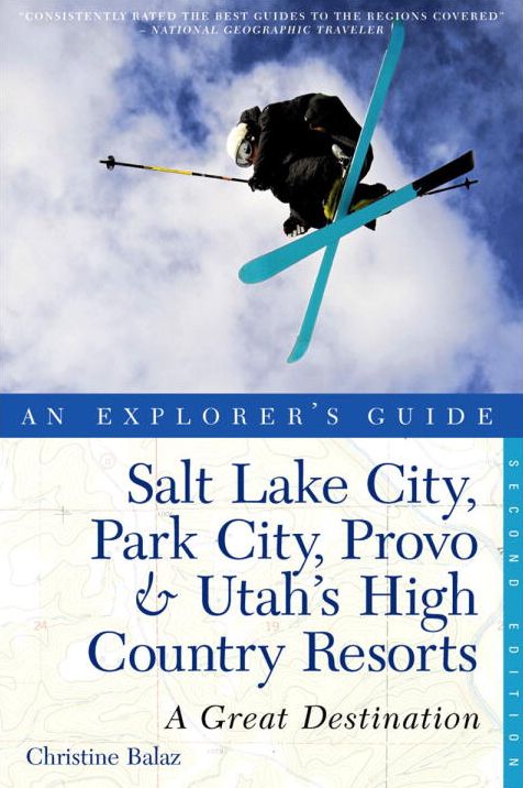 Salt Lake City, Park City, Provo & Utah's High Country Resorts: A Great Destination