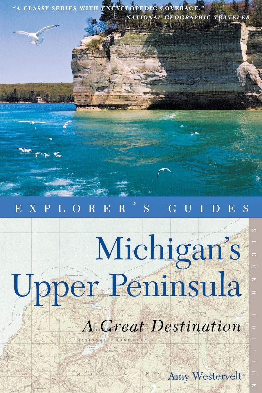 Explorer's Guide Michigan's Upper Peninsula: A Great Destination