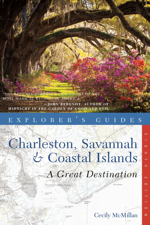Explorer's Guide Charleston, Savannah & Coastal Islands: A Great Destination
