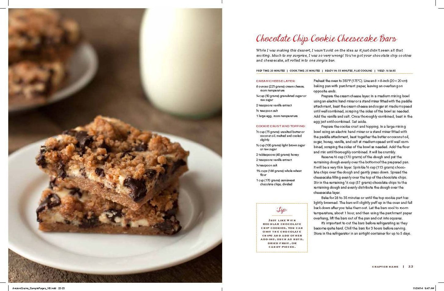 The Sweet Side of Ancient Grains: Decadent Whole Grain Brownies, Cakes, Cookies, Pies, and More