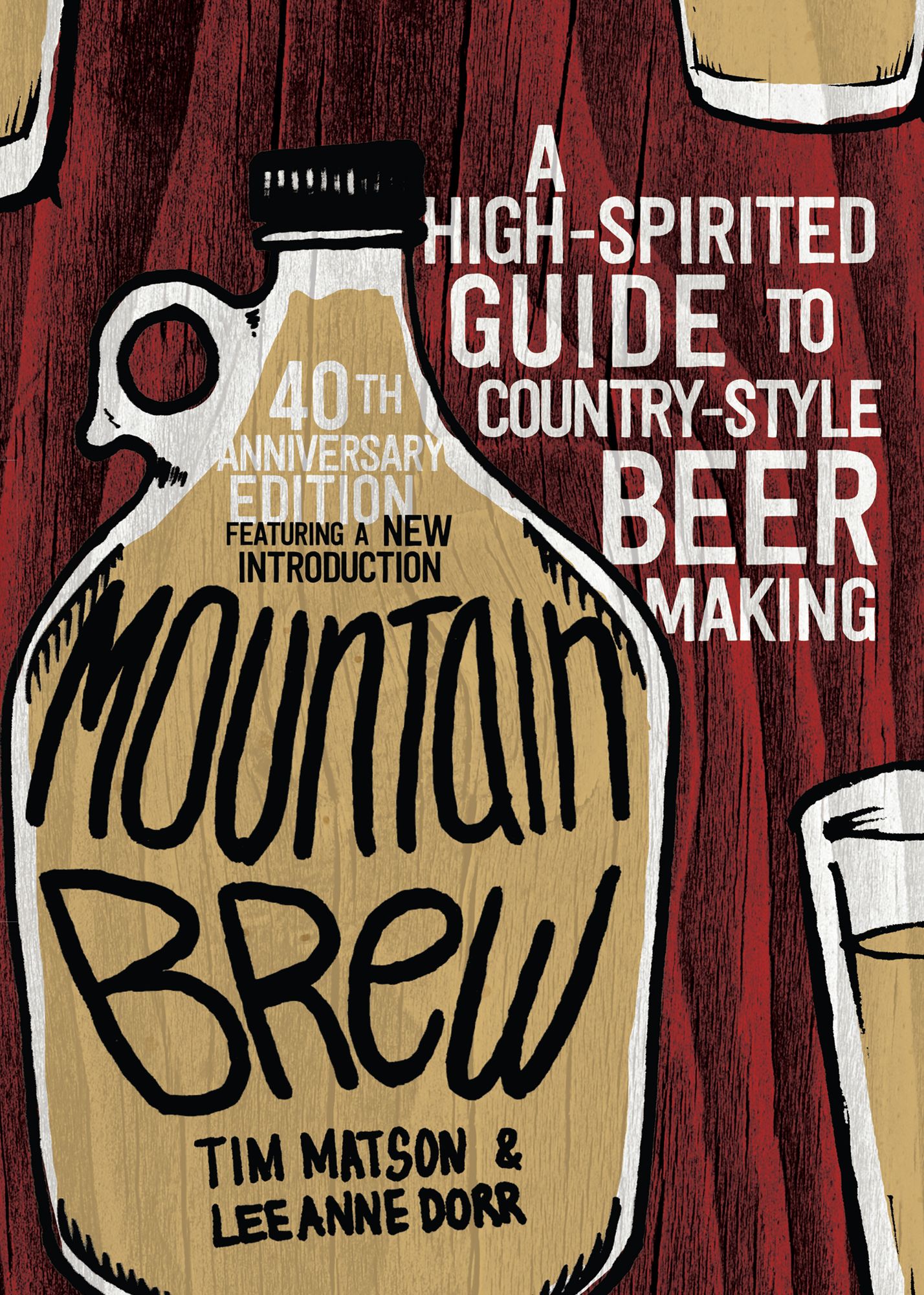 Mountain Brew: A High-Spirited Guide to Country-Style Beer Making