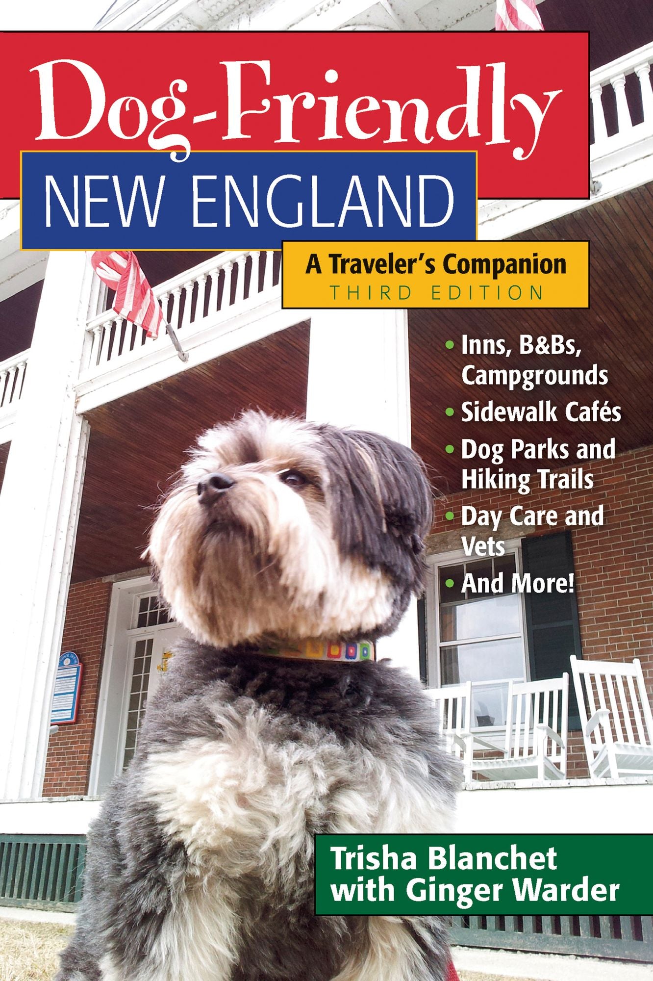 Dog-Friendly New England: A Traveler's Companion (Third) (Dog-Friendly Series)