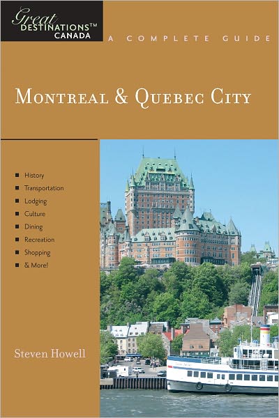 Explorer's Guide Montreal & Quebec City: A Great Destination (Explorer's Great Destinations)
