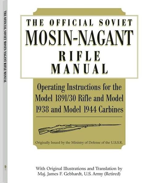 Official Soviet Mosin-Nagant Rifle Manual