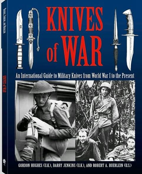 Knives of War: An International Guide to Military Knives from World War I to the Present