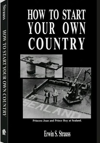 How to Start Your Own Country