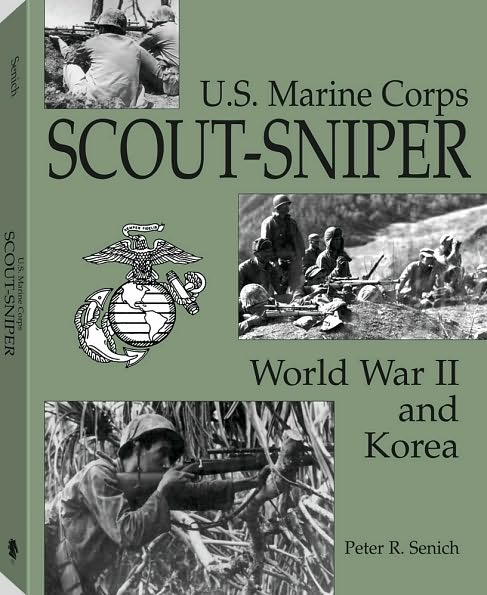 U. S. Marine Corps Scout-Sniper: World War II and Korea