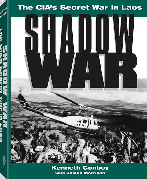 Shadow War: The CIAs Secret War in Laos