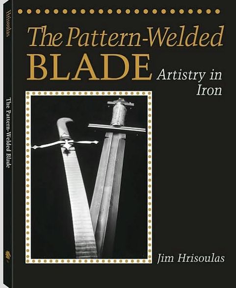 The Pattern-Welded Blade: Artistry in Iron